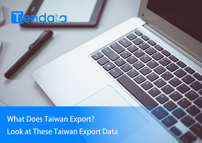 taiwan export data,export data,taiwan exports data