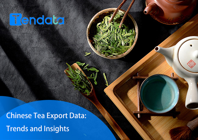 chinese tea export data,tea export data,export data