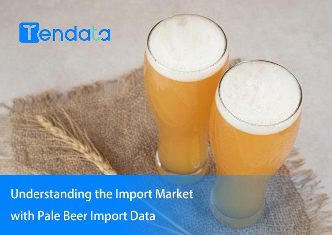 pale beer import data,beer import data,tiger beer import data