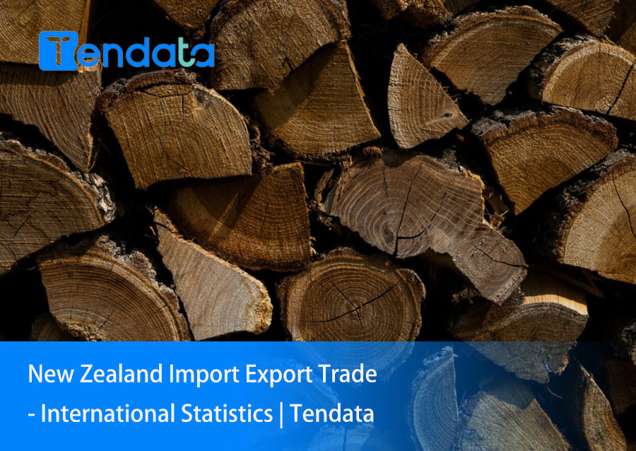 New Zealand Import Export Trade International Statistics Tendata   1703666895514060823 